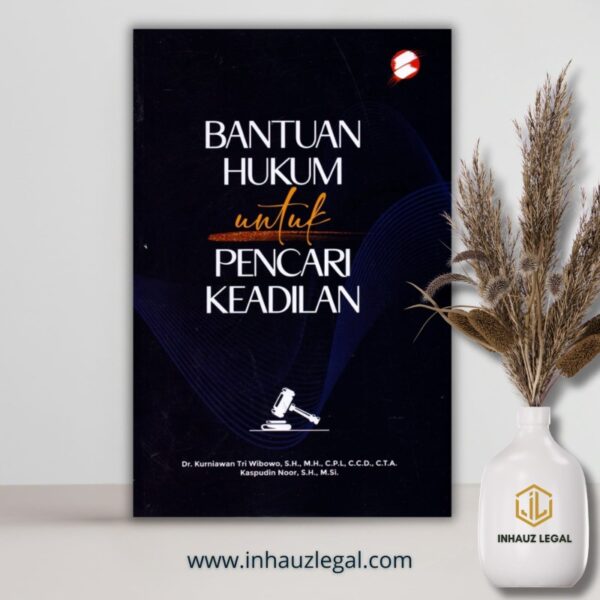 Bantuan Hukum Untuk Pencari Keadilan