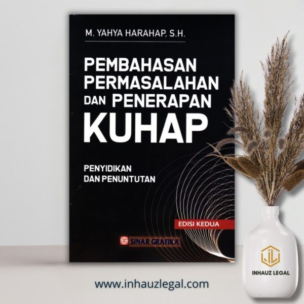 Pembahasan Permasalahan Penerapan Kuhap Pemeriksaan Edisi 2