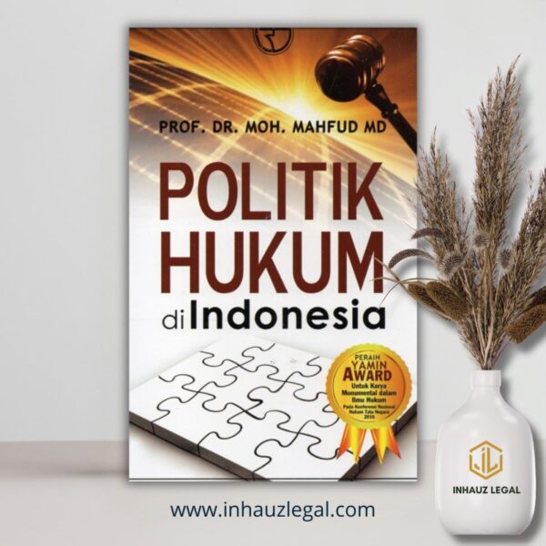 Buku Politik Hukum Di Indonesia Edisi Revisi